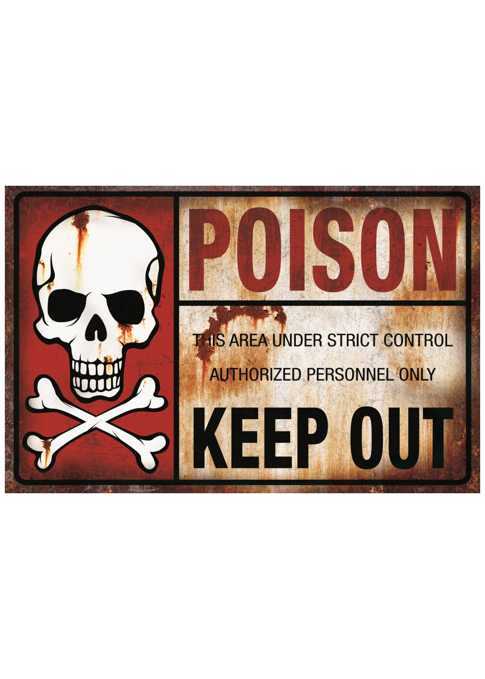 Poison Keep Out Metal Sign